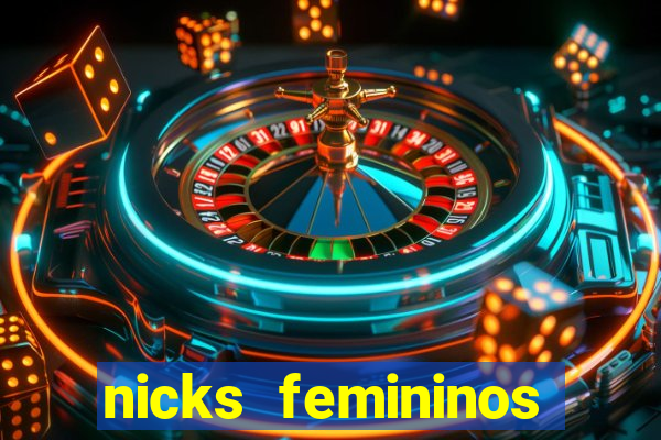 nicks femininos para jogos